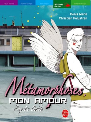 cover image of Métamorphoses, mon amour--Une interprétation des Métamorphoses d'Ovide